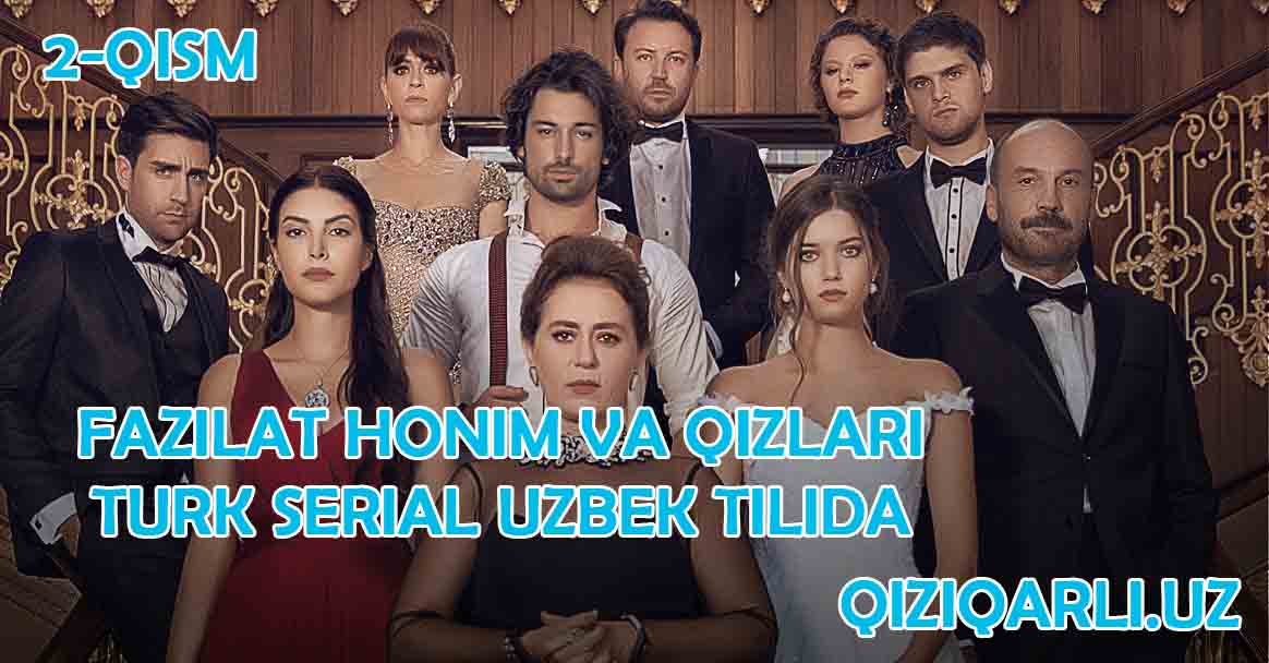 Fazilat Xonim va Qizlari 2 qism Turk Serial UZbek Tilida