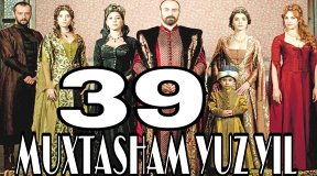 Muxtasham Yuz Yil 39 -qism uzbek tilida