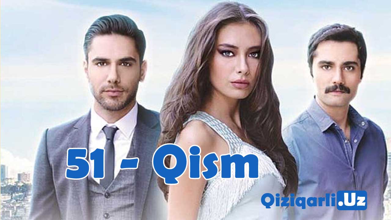 Ishq Sohillari 51- qism / Ишқ Сохиллари / Turk serial Uzbek Tilida