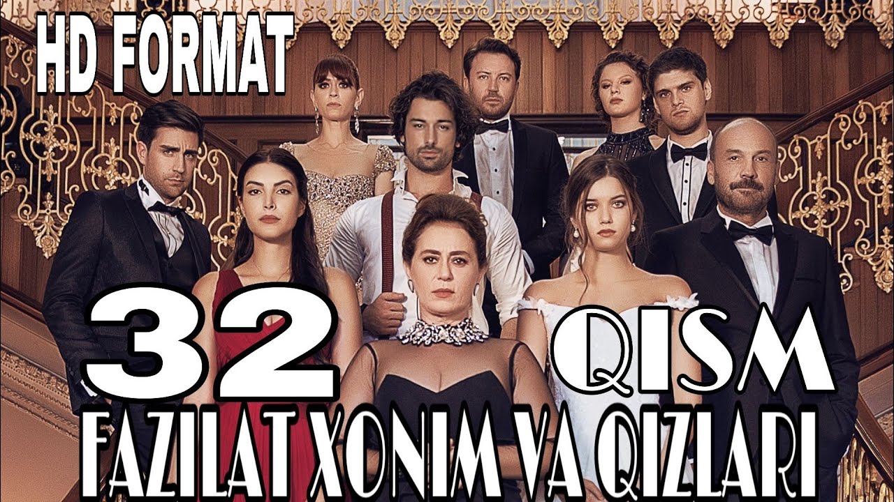 Fazilat Xonim va Qizlari 32 qism Turk Serial UZbek Tilida