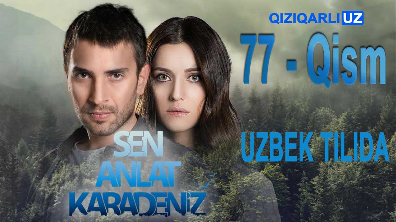 SO'YLA QORA DENGIZ 77 - QISM UZBEK TILIDA TURK SERIALI СУЙЛА КОРА ДЕНГИЗ 77 - КИСМ УЗБЕК ТИЛИДА
