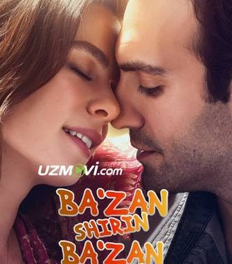 BAZAN SHIRIN BAZAN ACHCHIQ Turkiya 2019 uzbek tilida