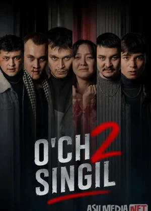 O'ch 2: Singil Qarindosh (2026) Uzbek tilida