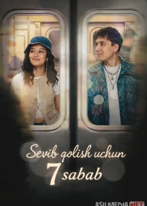 Sevib qolish uchun 7 sabab (2026) Uzbek tilida