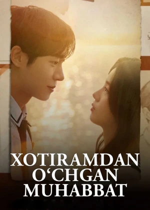 Xotiramdan o'chgan muhabbat (2025) Uzbek tilida